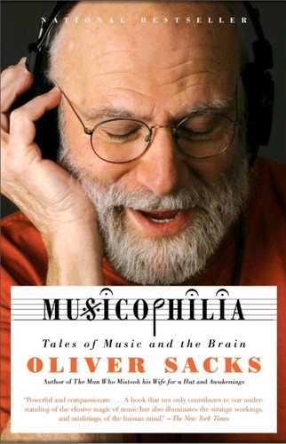 Oliver Sacks: Musicophilia (2008, Vintage Canada)