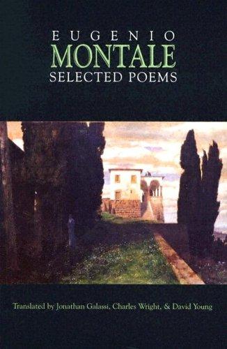 Eugenio Montale: Selected poems (2004, Oberlin College Press)