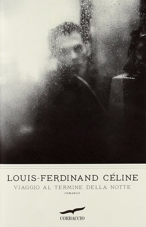 Louis-Ferdinand Céline: Viaggio al termine della notte (Paperback, Italian language, 2011, Dall'Oglio)