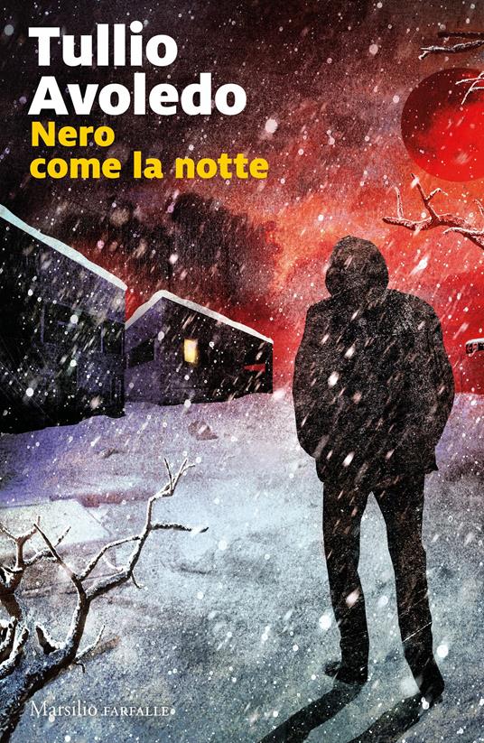 Tullio Avoledo: Nero come la notte (Paperback, Italiano language, 2020, Marsilio)