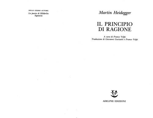 Martin Heidegger: Il principio di ragione (Italian language, 2004, Adelphi)