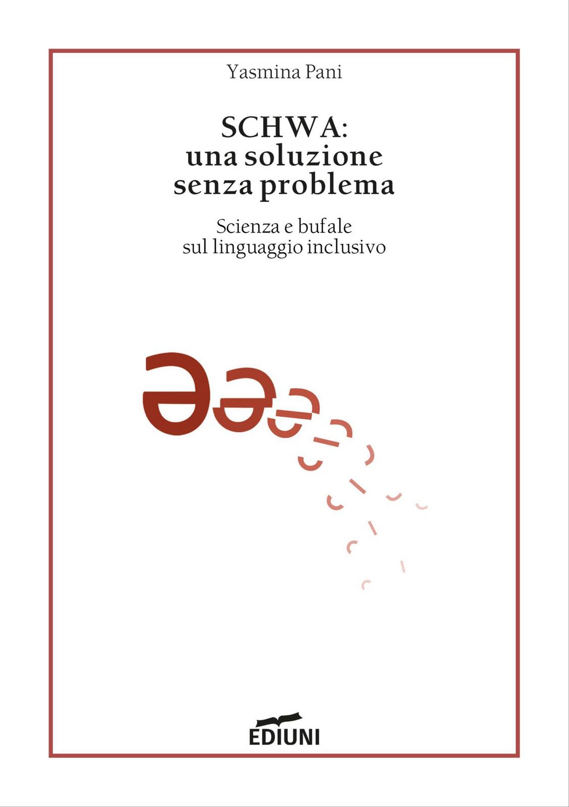 Yasmina Pani: SCHWA: una soluzione senza problema (EBook, Italian language, 2022, EDIUNI Edizioni)