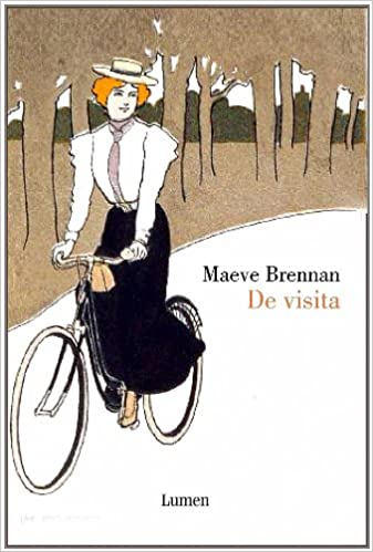 Maeve Brennan: De Visita/ the Visit (Paperback, Spanish language, 2005, Lumeneditorial)