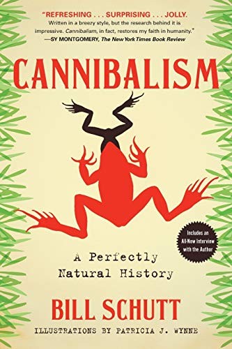 Bill Schutt: Cannibalism (Paperback, 2018, Algonquin Books)
