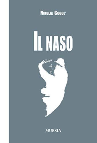 Nikolai Vasilievich Gogol: Il naso (Italian language, 2009)