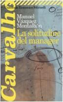 Manuel Vázquez Montalbán: La solitudine del manager. (Italian language, 1995)