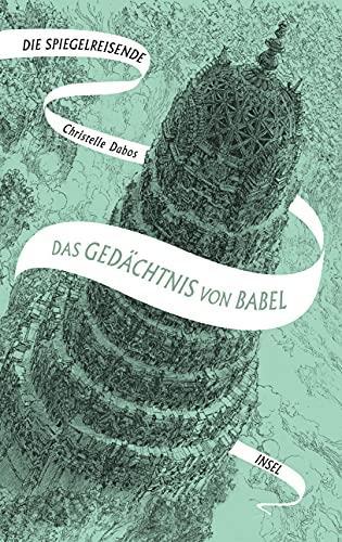 Christelle Dabos: Die Spiegelreisende Band 3 - Das Gedächtnis von Babel (German language)