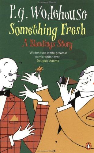 P. G. Wodehouse: Something Fresh (2000, Penguin (Non-Classics))