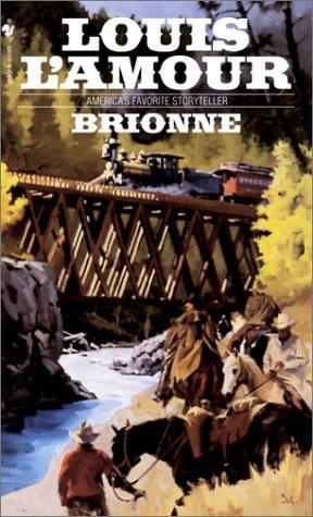 Louis L'Amour: Brionne (Paperback, 1984, Bantam)