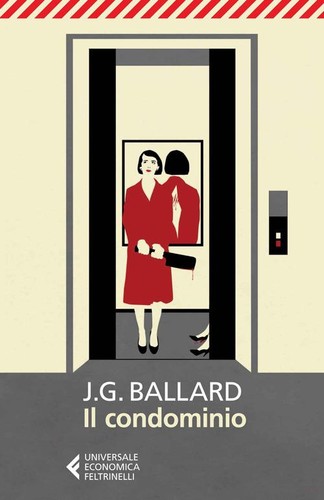J. G. Ballard: Il condominio (Italian language, 2014, Feltrinelli)