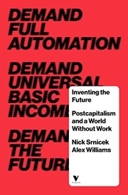 Alex Williams, Nick SRNICEK: Inventing the Future (2015, Verso)