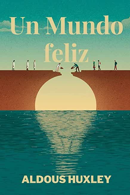 Aldous Huxley: Un Mundo Feliz (EBook, Spanish language, 2021, Titivillus)