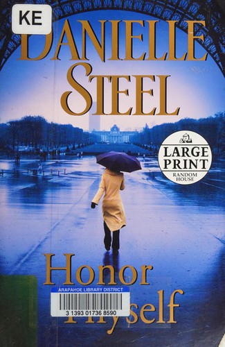 Danielle Steel: Honor thyself (Paperback, 2008, Random House Large Print)