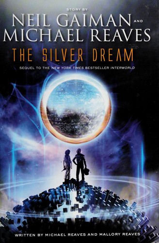 Michael Reaves, Mallory Reaves, Neil Gaiman, Alexander Cendese, Reaves: The Silver Dream (Hardcover, 2013, Harper Teen)