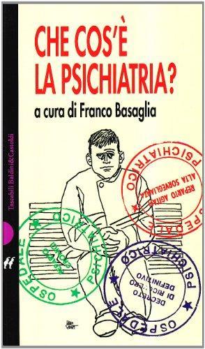 Franco Basaglia: Che cos'è la psichiatria (Italian language)