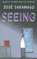 José Saramago: Seeing (2006, HARVILL SECKER)