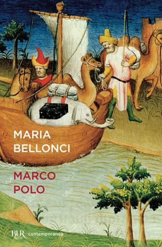 Maria Bellonci: marco polo (Paperback, 2004, Bur Scrittori Contemporanei)