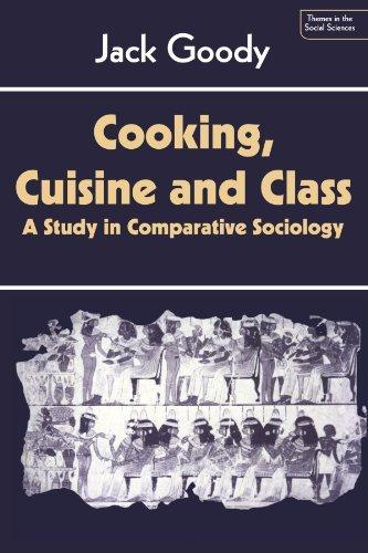 Jack Goody: Cooking, Cuisine and Class (1996)