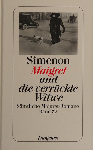 Georges Simenon: Maigret und die verrückte Witwe (German language, 2009, Diogenes)