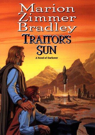 Marion Zimmer Bradley: Traitor’s Sun (1999, DAW Books, Distributed by Penguin Putnam)