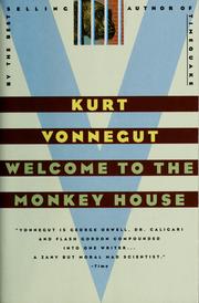Kurt Vonnegut: Welcome to the monkey house (2006, Dial Press Trade Paperbacks)