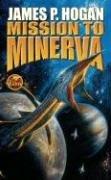 James P. Hogan: Mission to Minerva (Paperback, 2006, Baen)