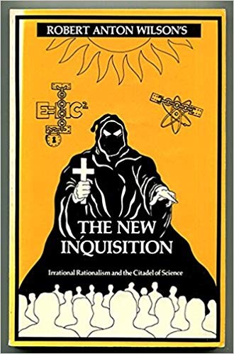 Robert Anton Wilson: The New Inquisition (Paperback, 1986, New Falcon, Falcon Press)