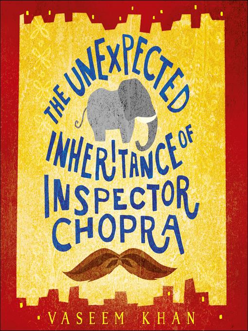 Vaseem Khan: The Unexpected Inheritance of Inspector Chopra (2015)