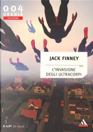 Jack Finney: L'invasione degli ultracorpi (Paperback, italiano language, 2003, Mondadori)