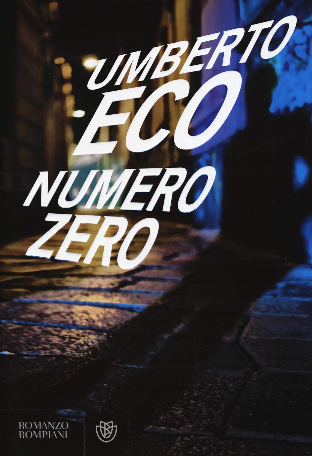 Umberto Eco: Numero zero (Hardcover, Italiano language, 2015, Bompiani)