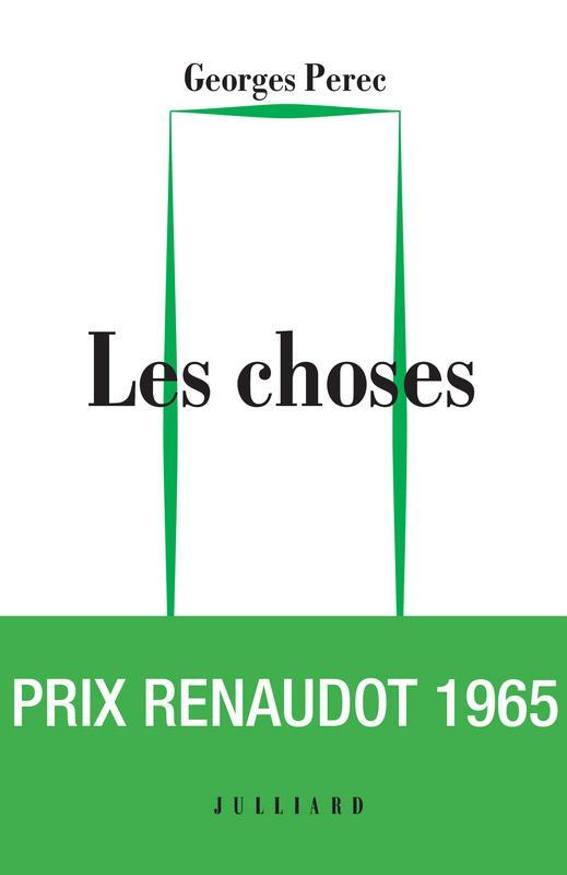 Georges Perec: Les choses : une histoire des années soixante (French language, Éditions Julliard)