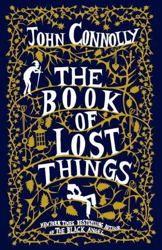 John Connolly, John Connolly: The Book of Lost Things (2006, Atria Books)