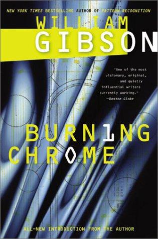 William Gibson (unspecified): Burning chrome (2003, HarperCollins Publishers)