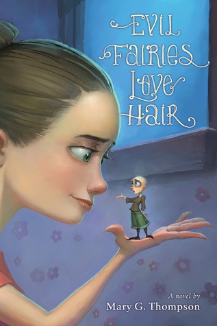 Mary G. Thompson: Evil fairies love hair (2014)