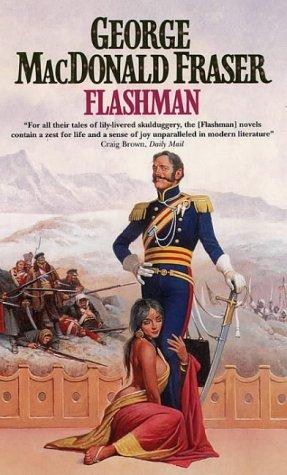 George MacDonald Fraser: Flashman (The Flashman Papers) (Paperback, 1988, HarperCollins)