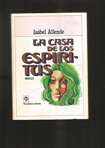 Isabel Allende: La casa de los espíritus (Plaza & Janes)