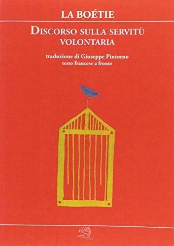 Etienne De La Boetie, G. Pintorno: Discorso sulla servitù volontaria. Testo francese a fronte (Italian language, 1996)