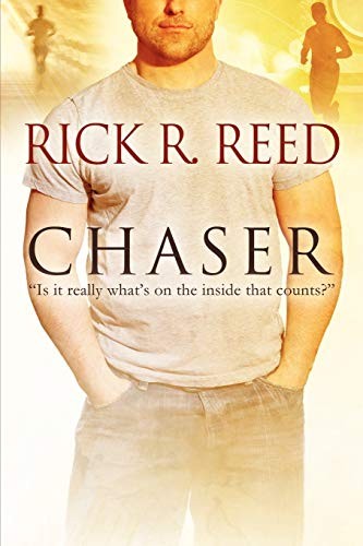 Rick R. Reed: Chaser (Paperback, 2012, Dreamspinner Press LLC)