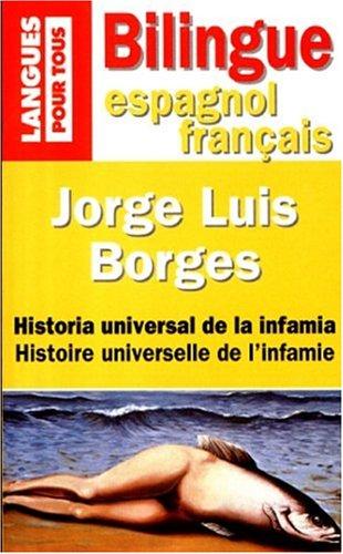 Eduardo Jimenez, Jorge Luis Borges: Histoire universelle de l'infamie (1998, Pocket)