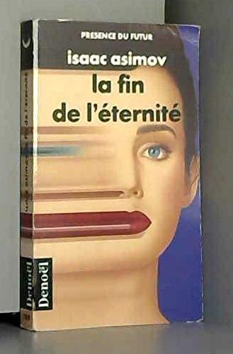 Isaac Asimov: La Fin de l'éternité (French language, 1990)