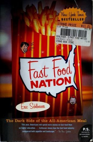 Eric Schlosser: Fast Food Nation (2006, Harper Perennial)