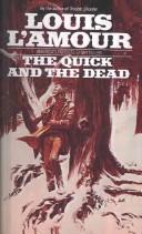 Louis L'Amour: Quick and the Dead (Hardcover, 1999, Tandem Library)