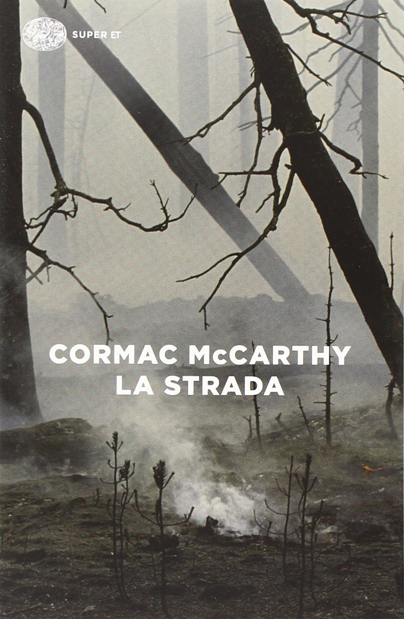 Cormac McCarthy: La strada (Italiano language, 2014, Einaudi)