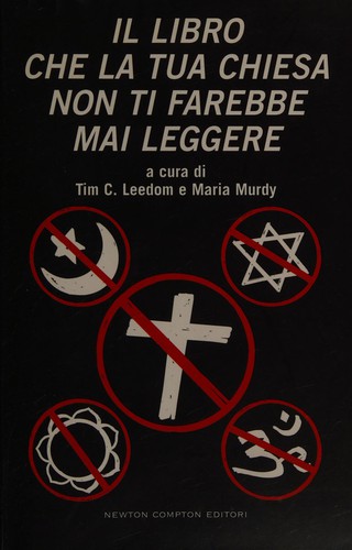 Maria Murdy, Tim C. Leedom: Il libro che la tua chiesa non ti farebbe mai leggere (Italian language, 2008, Newton Compton)