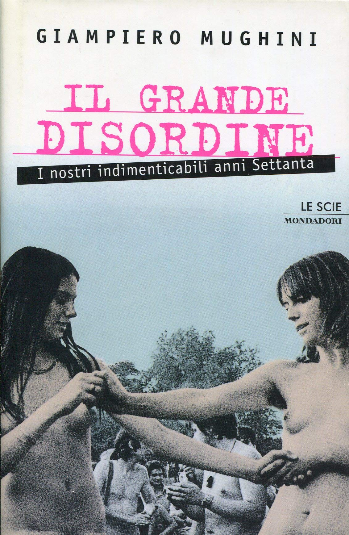 Giampiero Mughini: Il grande disordine (Paperback, Italian language, 1998, Mondadori)