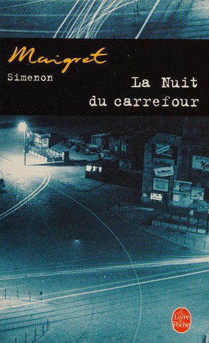 Georges Simenon: La nuit du carrefour (French language, 2000, Presses de la Cité)