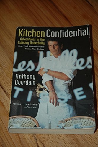 Anthony Bourdain, Anthony Bourdain: Kitchen Confidential (2000, Bloomsbury Publishing Plc)