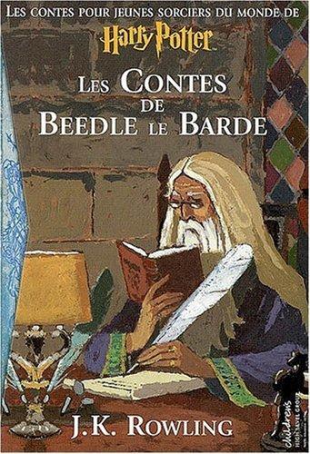 J. K. Rowling, Chris Riddell: Les Contes de Beedle le Barde (French language, 2008, Gallimard)