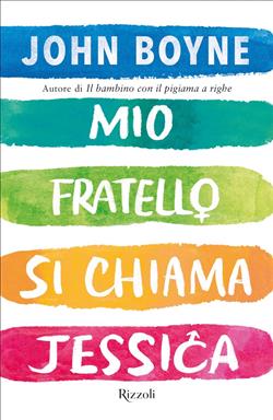 John Boyne: Mio fratello si chiama Jessica (Italiano language, Rizzoli)