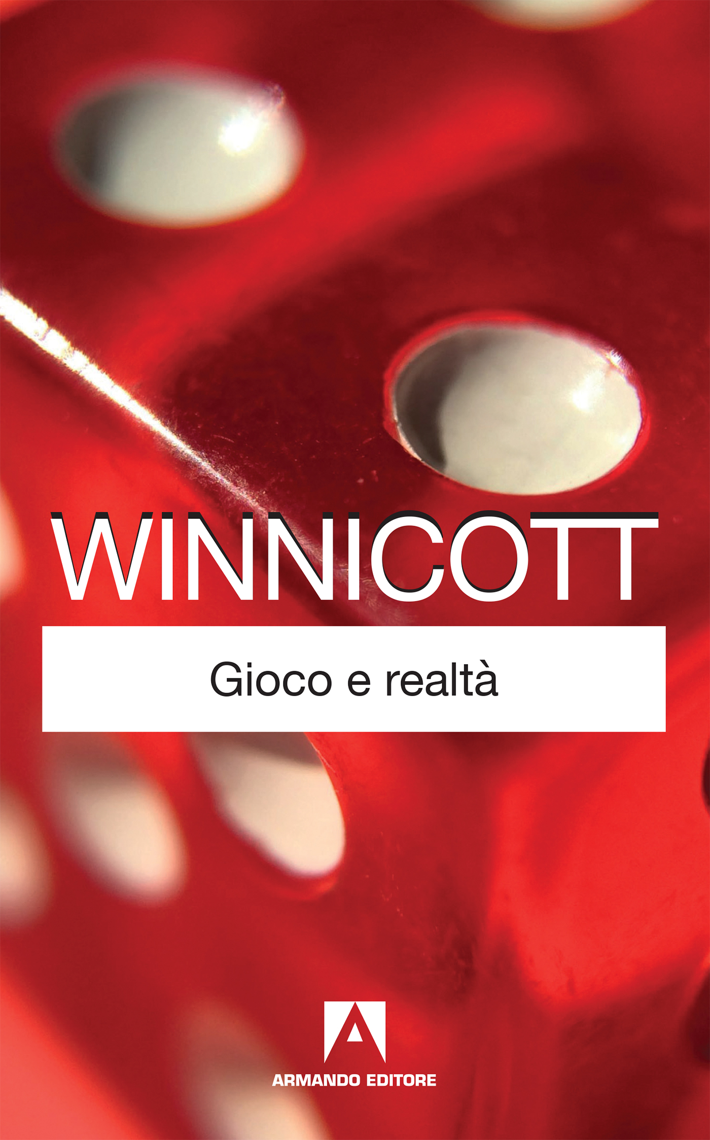 D.W. Winnicott: Gioco e realtà (Paperback, Italiano language, 2019, Armando Editore)